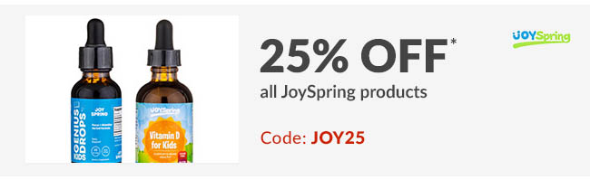 25% off* all JoySpring products. Code: JOY25
